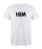 Drippy "HIM" T-Shirt